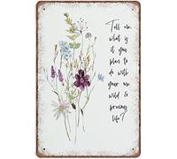 XIOMOLI Quote Tell Me What Is It You Plan To Do With Your One Wild & Precious Life Self Love Art Print Novelty Garage Welding Shop Retro Tin Metal Sign Embossed Metal Metal Poster 8"x12"