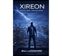 Xireon: Book One: Awakening