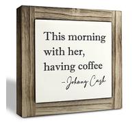 XJCUG Coffee Wood Plaque Sign, 'This Morning With Her, Having Coffee', 5.9x5.9x0.7in, Pine Wood, Rectangular, Tabletop, Decorative Sign