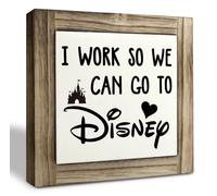 XJCUG Inspirational Wood Sign, Box Wood Plaque Desk Décor, Rustic Office Decor Art, Motivational Office Desk Decor, Farmhouse Home Decor, I Work So We Can Go to Disney