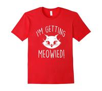 (XL) I'm Getting Meowied (Married) Funny Cat Lover T-Shirt-Father's Day