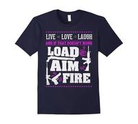 (XL) Live Love Laugh And If That Doesn't Work Load Aim Fire Shirt-Father's Day