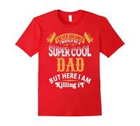 (XL) Men's I never Dreamed I would be a Super Cool Dad, T-Shirt-Father's Day