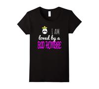(XL) Women's I Am Loved By A Bad Hombre Funny Gift T-Shirt-Father's Day