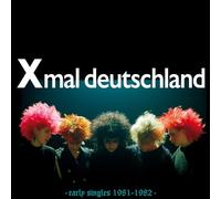 XMAL DEUTSCHLAND - EARLY SINGLES (1981-1982) [VINYL]