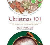 XMAS 101: Celebrate the Holiday Season from Christmas to New Year's (Holidays 101)