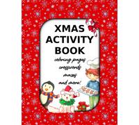 Xmas Activity Book 2021: Christmas activities for kids: coloring pages, word search, mazes, and more!