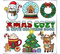 Xmas Cozy & Cute Coloring Book: Bold and Easy Festive Christmas Designs For All Ages (Christmas Bold and Easy)