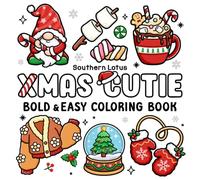 Xmas Cutie: Coloring Book for Adults and Teens With Adorable Christmas Objects and Holiday Stuff, Bold and Easy Designs for Stress Relief (Cozy Xmas)