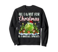 Xmas Lighting All I Want For Christmas Is A Brussel Sprouts Sweatshirt