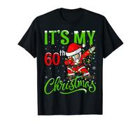 Xmas Lighting Dabbing Santa It's My 60th Christmas Birthday T-Shirt