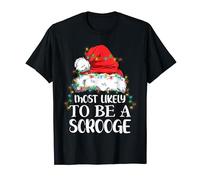Xmas Lighting Santa Most Likely To Be A Scrooge Christmas T-Shirt