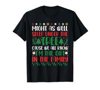 Xmas Might As Well Sleep Under The Tree Cause We All Know T-Shirt