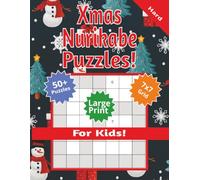 Xmas Nurikabe Puzzles For Kids: Hard Nurikabe Puzzles for beginners | 8.5x11 inches, 110 pages | 50+ Hard Puzzles ... Christmas Gift for Vacations, Holidays and Free Times