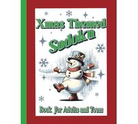 Xmas Themed Sudoku Book for Adults and Teens: 75 Mixed Sudoku Puzzles with Solutions. Easy to Hard Sudoku Puzzle Seasonal Holiday Fun.