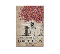 XMXPOSTARS Once Upon A Time There Was A Girl Who Really Loved Dogs That Was Me Poster, Vintage Canvas Wall Art Inspirational Printing for Wall Decoration Room Aesthestic 24x36inch(60x90cm) Unframe-sty