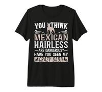 Xolo Dog Xoloitzcuintli Dad Skin Care Xoloitzcuintli Premium T-Shirt