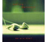 Xotox^Detune-X - We Are Deaf