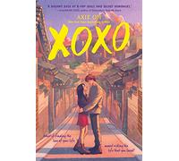 XOXO (An XOXO Novel)