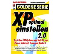 XP optimal einstellen 2.0, 1 CD-ROM Jetzt über 400 Optionen und Tools für das Plus an Sicherheit, Tempo und Komfort