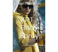 XP1 - Bitch Spray: A Team Crosspatch novel