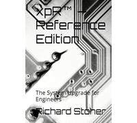 xpR™ - Reference Edition: The System Upgrade for Engineers (xpR™ -Practitioner Edition)