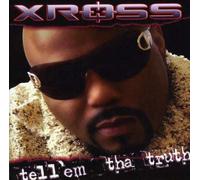Xross - Tell Em Tha Truth