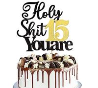 Xsstarmi 1 Pack Holy Shit You are 15 Cake Topper Glitter Happy 15th Birthday Cake Pick Sweet 15 Fifteen Cheers to 15 Years Cake Decorations for Funny 15th Birthday Party Supplies