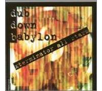 XTERMINATOR ALL STARS - Dub Down Babylon