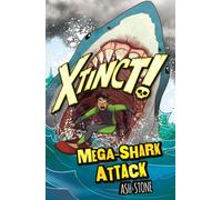 Xtinct!: Mega-Shark Attack : Book 3