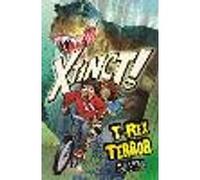 Xtinct!: T-Rex Terror