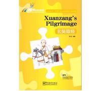 Xuanzang's Pilgrimage - Rainbow Bridge Graded Chinese Reader, Level 4 : 1000 Vocabulary Words