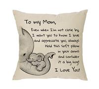 XUNLIZXY Mom Gift from Daughter Son - Even When I'm Not Close by I Want You to Know I Love and Appreciate You Always - Reminder Gift for Women Mama Nana Mom Mommy Throw Pillow Cover