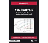 XVA Analysis : Probabilistic, Risk Measure, and Machine Learning Issues