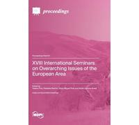 XVIII International Seminars on Overarching Issues of the European Area