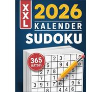 XXL 2026 Sudoku Kalender: 366 tägliche Rätsel im Großdruck für Erwachsene und Senioren - Jahresausgabe mit Lösungen