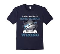 (XXL) Either You Love Bass Guitar Or Youre Wrong Rock Band Shirt-Father's Day