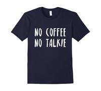 (XXL) Funny Coffee Lover T-Shirt “No Coffee No Talkie”-Father's Day