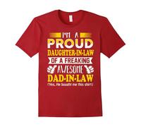 (XXL) I'm a Proud Daughter In Law Freaking Awesome Dad Shirt-Father's Day