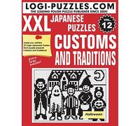 XXL Japanese Puzzles: Customs and Traditions: Volume 12