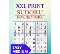 XXL Sudoku for Seniors: 100 Easy & Medium Sudoku: One Sudoku Per Page