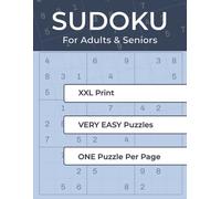 XXL Sudoku Very Easy: Large Print, Easy-to-Read Puzzles for Adults and Seniors · One Puzzle per Page (Sudoku XXL Large Print Series)