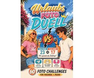 XXL Urlaubsfoto-Duell Buch | 60 lustige & kreative Challenges für unvergessliche Reisebilder - Battles für Paare, Freunde & Familien: Das interaktive ... 1gegen1 - gegen Langeweile im Urlaub