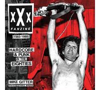 XXX Fanzine 1983-1988: Hardcore & Punk in the Eighties