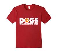 (XXXL) Dogs Because People Suck - Cute Funny Love Dogs T-Shirts-Father's Day