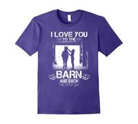 (XXXL) I love you to the barn and back - horse lover t-shirt-Father's Day