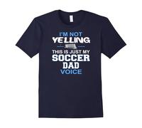 (XXXL) Men's I'm Not Yelling This Is Just My Soccer Dad Voice T-Shirt T-Father's Day