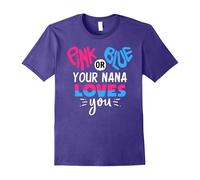 (XXXL) Pink Or Blue Your Nana Loves You - Gender Reveal T-Shirt-Father's Day