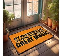 XYBH Entrance Mat Outdoor My Neighbors Are Listening To Whenever Great Music Doormat Gamers Accessories Indoor Door Mats For Front Door(40X60CM)