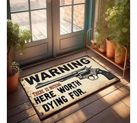 XYBH Fall Front Door Mats Outdoor Warning: Nothing Worth Dying For. Doormat Funny Home Decor Playroom Decor(40X60CM)